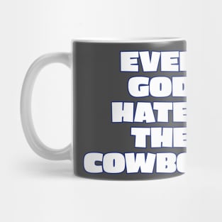 God hates the cowboys Mug